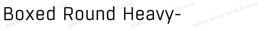 Boxed Round Heavy字体转换
